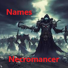 Necromancer Names: Mastering the Art of Naming Necromancers
  